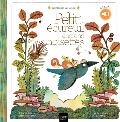 Contes De La Nature - Petit Écureuil Cherche Noisettes (3/5 Ans)