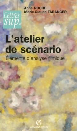 L'Atelier De Scénario, Éléments D'Analyse Filmique