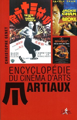 Encyclopédie du cinéma d'arts martiaux