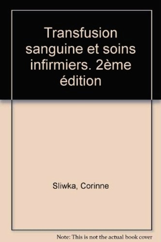 Transfusion sanguine et soins infirmiers