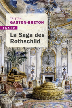 La Saga des Rothschild