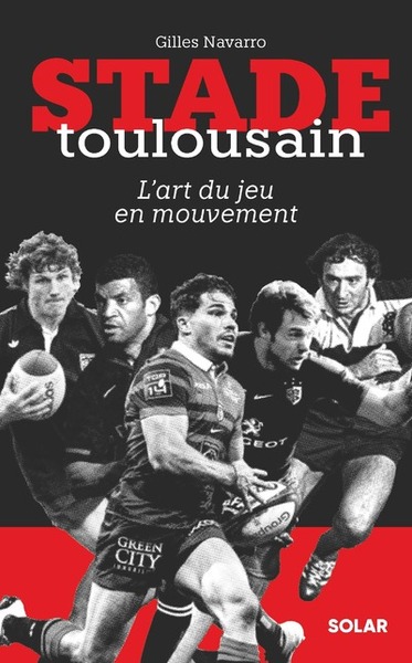 Stade Toulousain, L'Art Du Jeu En Mouvement