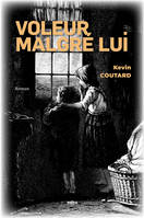 Voleur malgré lui