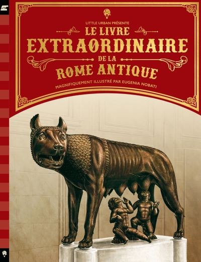 Le Livre extraordinaire de la Rome antique - Stella Caldwell