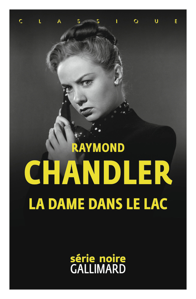 La Dame Dans Le Lac, Une Enquête Du Privé Philip Marlowe