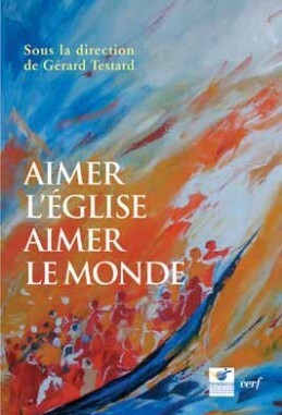 Aimer l'Église, aimer le monde