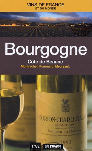 Bourgogne - Côte de Beaune (Montrachet, Pommard, Meursault)