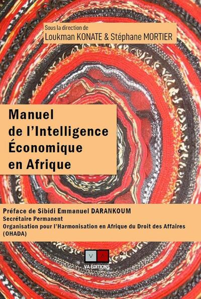 Manuel de l'intelligence économique en Afrique - Stéphane Mortier, Loukman Konate