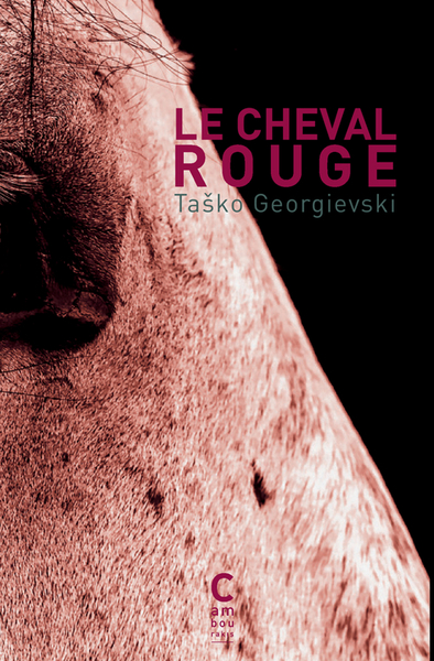 Le Cheval rouge - Tachko Gheorghievski