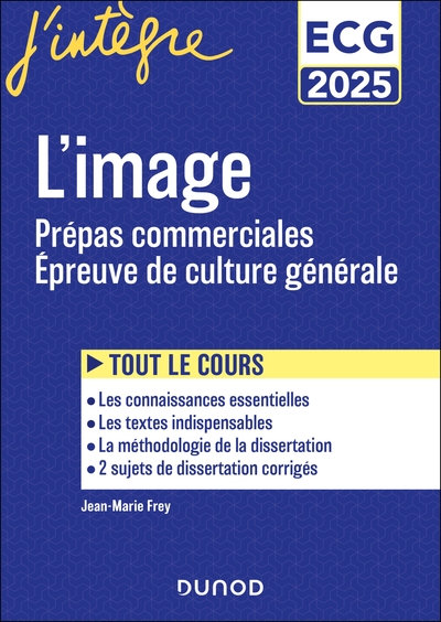 L'image - Prépas commerciales ECG - Epreuve de culture générale 2025 - Jean-Marie Frey