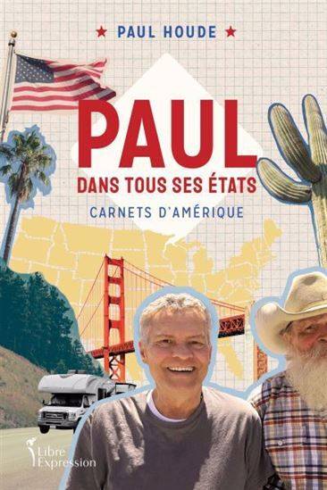 Paul Dans Tous Ses Etats. Carnets D'Amerique