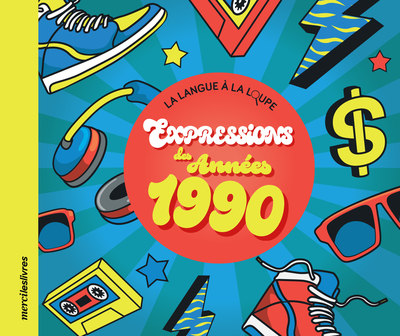 Expressions des années 1990