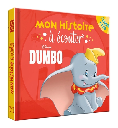 DUMBO - Mon histoire à écouter - L'histoire du film - Livre CD - Disney