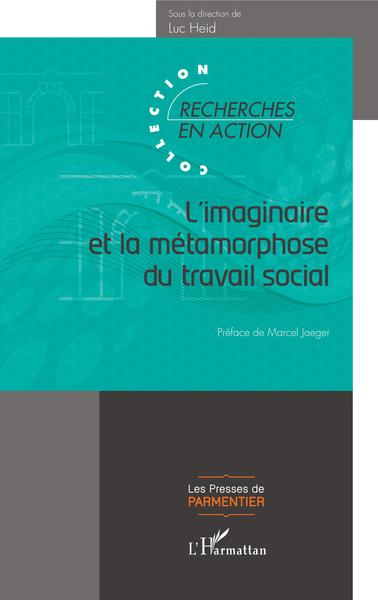 L'imaginaire et la métamorphose du travail social