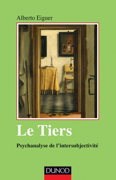 Le Tiers - Psychanalyse De L'Intersubjectivité, Psychanalyse De L'Intersubjectivité