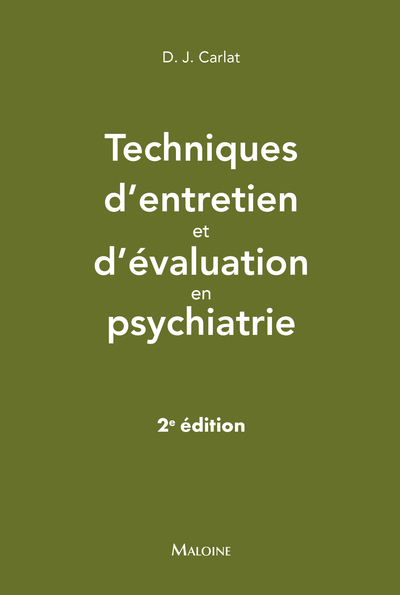 Techniques d'entretien et d'évaluation en psychiatrie, 2e éd