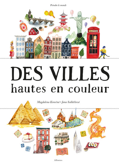 Des villes hautes en couleur