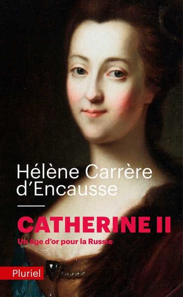 Catherine II - Hélène Carrère d'Encausse