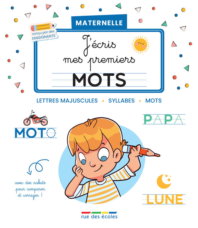 J’écris mes premiers mots - Maternelle