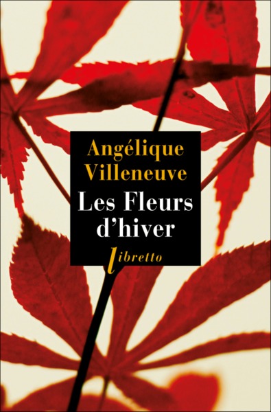 Les fleurs d'hiver - Angélique Villeneuve