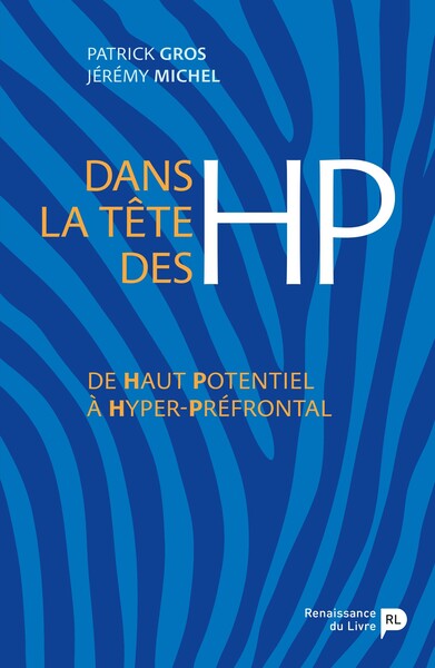 Dans la tête des HP - Patrick Gros, Jérémy Michel