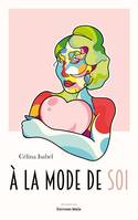 À la mode de Soi - Célina Isabel