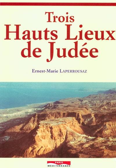 Trois hauts lieux de Judée