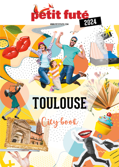 Guide Toulouse 2024 Petit Futé