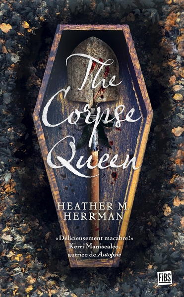 The Corpse Queen - Heather M. Herrman