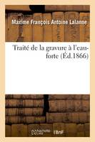 Traité de la gravure à l'eau-forte