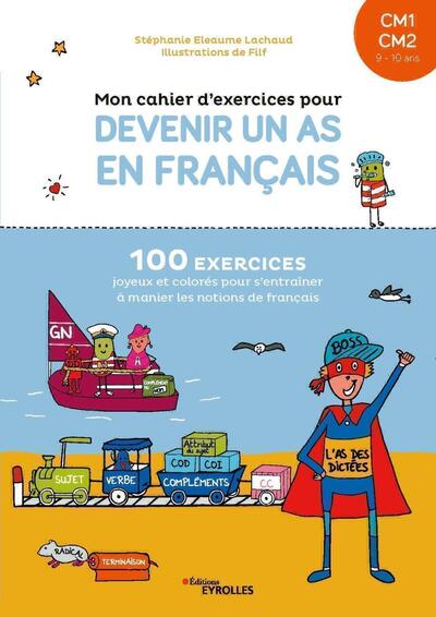 Mon cahier d'exercices pour devenir un as en français CM1-CM2