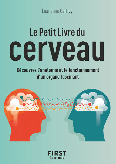 Le Petit livre du cerveau - Laurianne Geffroy