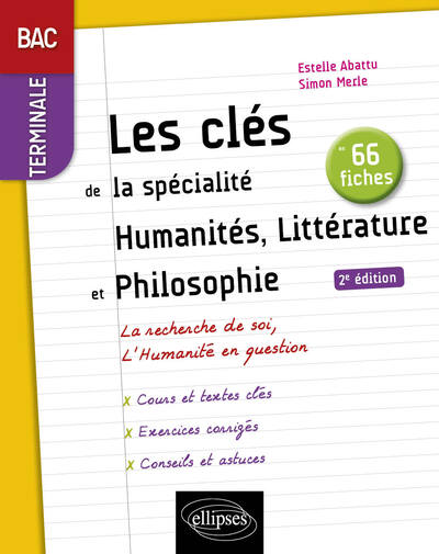 Les clés de la spécialité Humanités, Littérature et Philosophie en 66 fiches. Terminale. - Estelle Abattu, Simon Merle