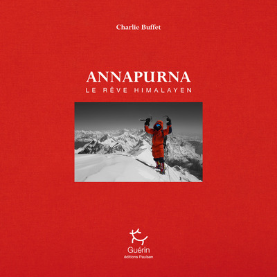 Annapurna - Une histoire humaine - Charlie Buffet