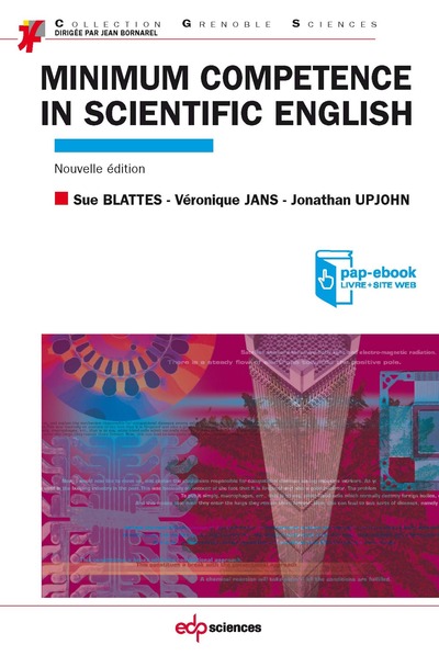 Minimum Competence In Scientific English (Nouvelle Édition), Edition 2013 - Susan Blattès, Jonathan Upjohn, Véronique Jans