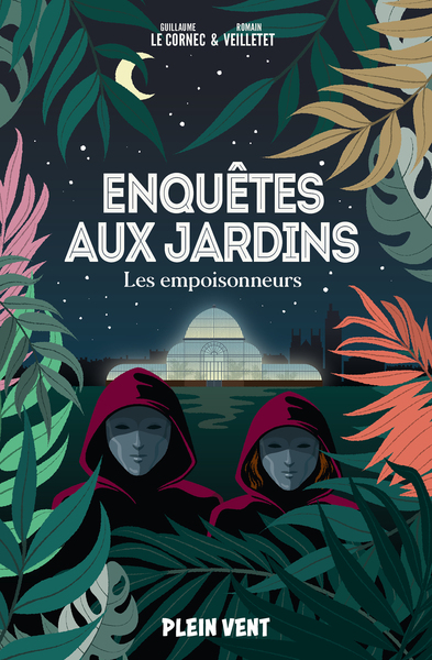 Enquêtes aux jardins Volume 1