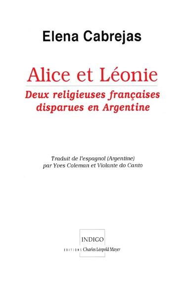 Alice Et Léonie, Deux Religieuses Françaises Disparues En Argentine