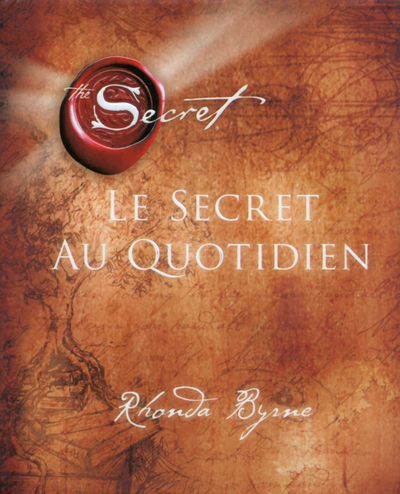 Le Secret au quotidien - Rhonda Byrne