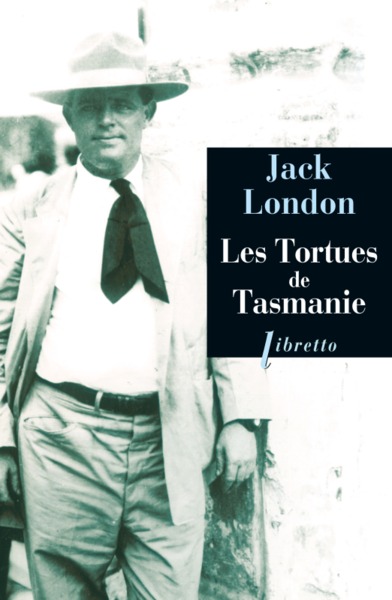 Les tortues de Tasmanie - Jack London