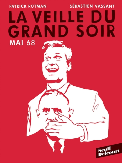 0, Mai 68 : La Veille Du Grand Soir