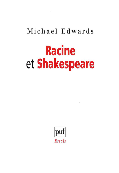 Racine Et Shakespeare - Michael Edwards