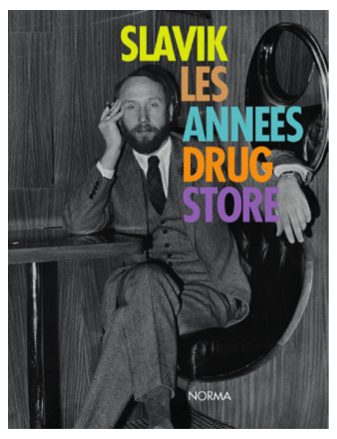 Slavik, les années drugstore