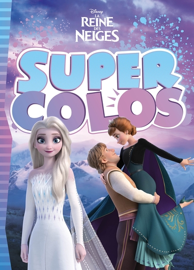 LA REINE DES NEIGES - Super Colos - Disney - Collectif