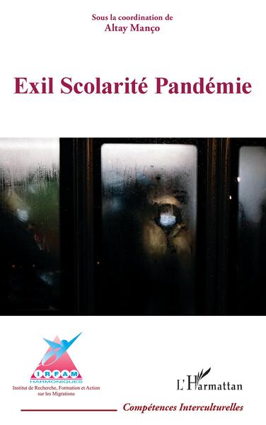 Exil Scolarité Pandémie - Altay A. Manço