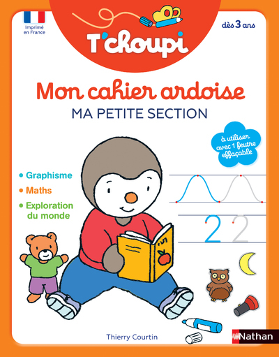 T'choupi Mon cahier ardoise - Ma petite section - Thierry Courtin