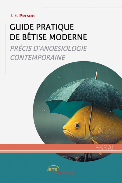 Guide pratique de BêTiSe moderne - J. E. Person