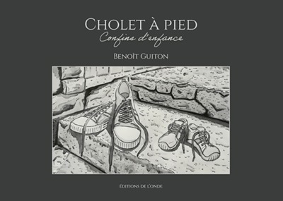 Cholet A Pied - Confins D'Enfance