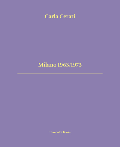 Milano 1963/1973 - Cerati/Fontana