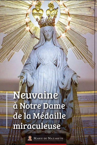 Neuvaine à Notre Dame de la Médaille miraculeuse