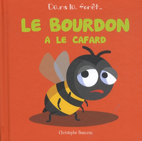 Le bourdon a le cafard